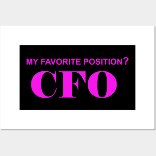 My Favorite Position? CFO Posters and Art